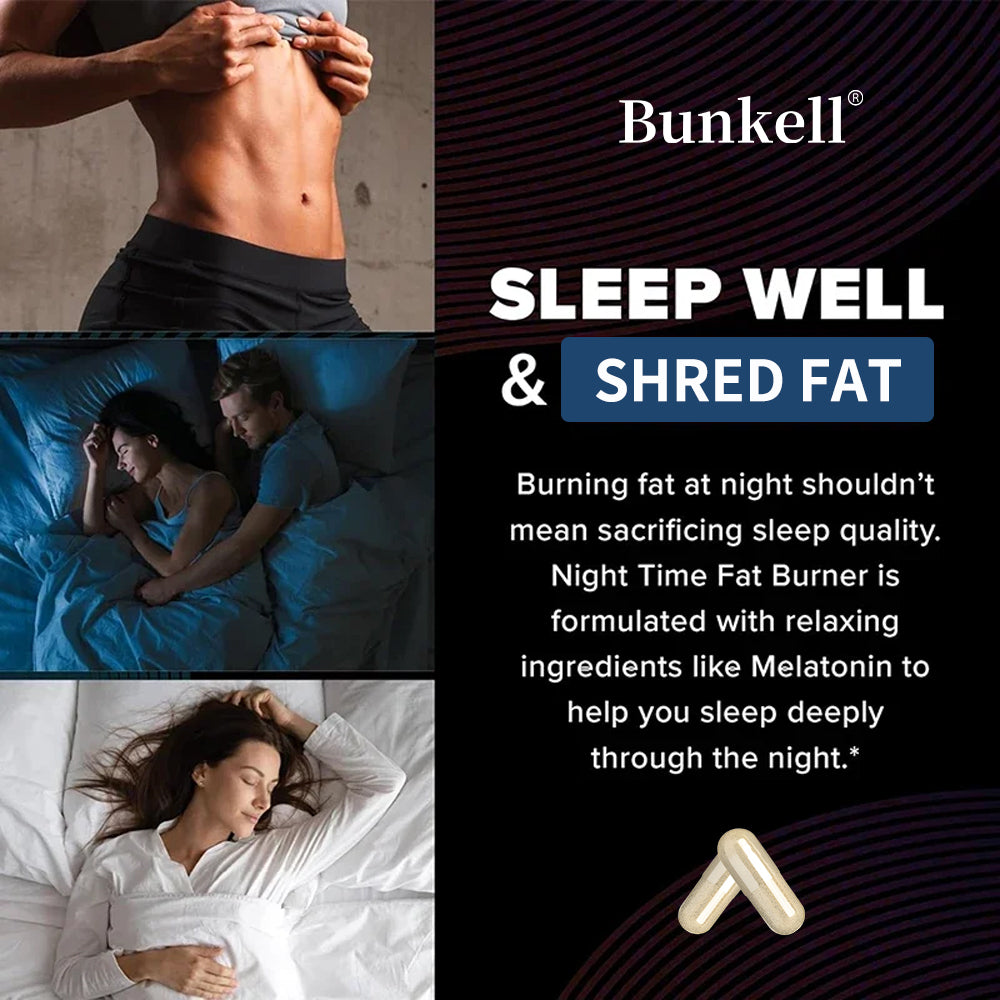 Bunkell® Sleep + Burn – Nighttime Fat Burner Dietary Supplement | 30/60/120 Capsules