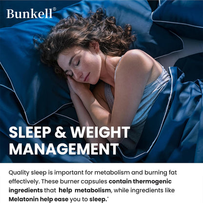 Bunkell® Sleep + Burn – Nighttime Fat Burner Dietary Supplement | 30/60/120 Capsules